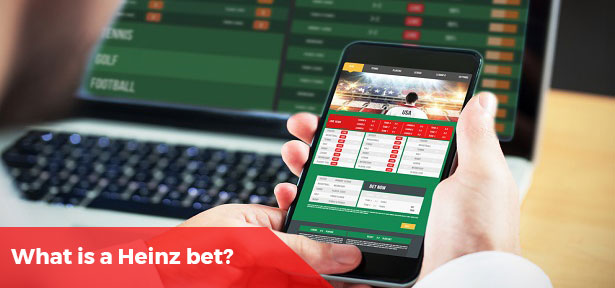 ​What Is A Heinz Bet?