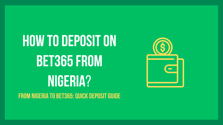 How to deposit on bet365 from Nigeria?