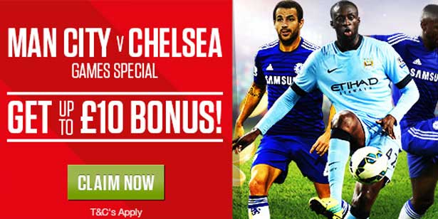 £10 Bonus for Man City - Chelsea match