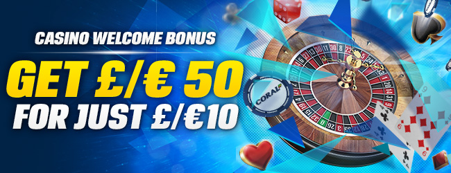 Coral casino welcome bonus