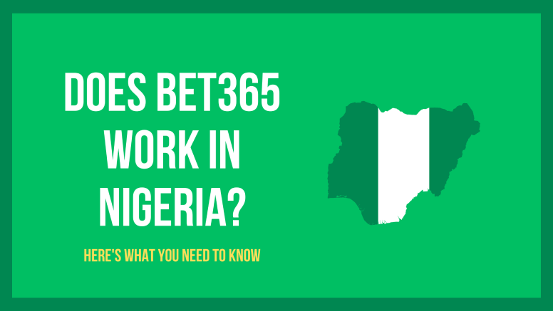 Does bet365 work in Nigeria?
