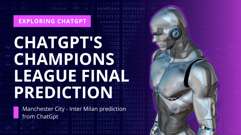 ChatGPT's champions league final prediction - Manchester City vs Inter